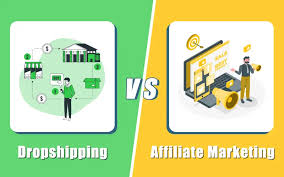Affiliate Marketing vs Dropshipping: Which Is Better for Making Money Online?